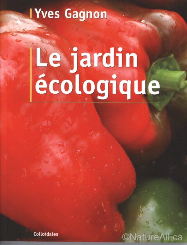 Livre: Le Jardin Écologique - Yves Gagnon